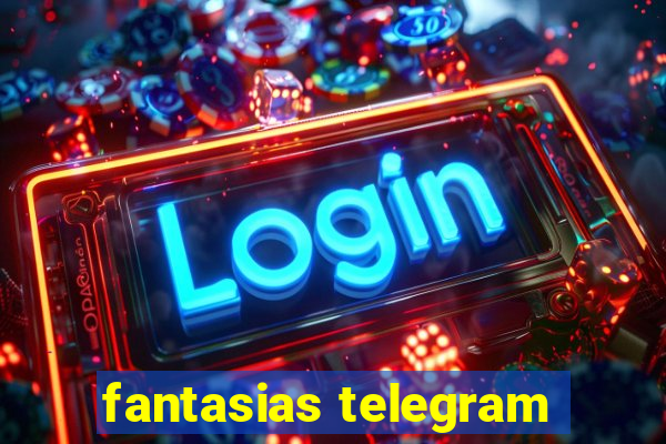 fantasias telegram